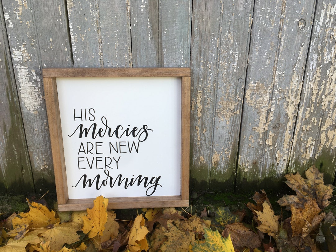 His Mercies Are New Every Morning Sign - Etsy