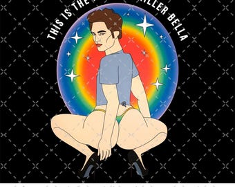 This Is The Ass Of A Killer Bella Png, Twilight Png, Twilight Meme Png, Movie meme Png, Twilight Fan Gift, The Twilight Saga, Pattinson Png