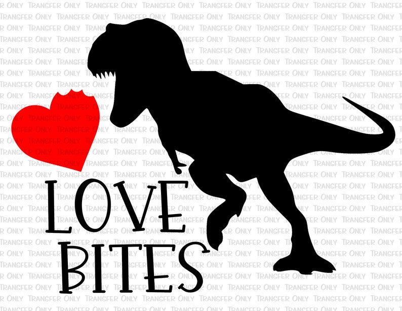 Valentines Day Shirt Transfer Vday Ready To Press Mug Transfer Supply Little Boy Love Bites Dinosaur Dino Sublimation Transfer