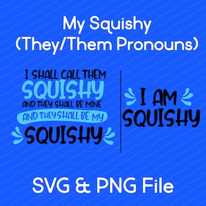 My Squishy - They/Them Pronouns -  Vector SVG & Transparent PNG File