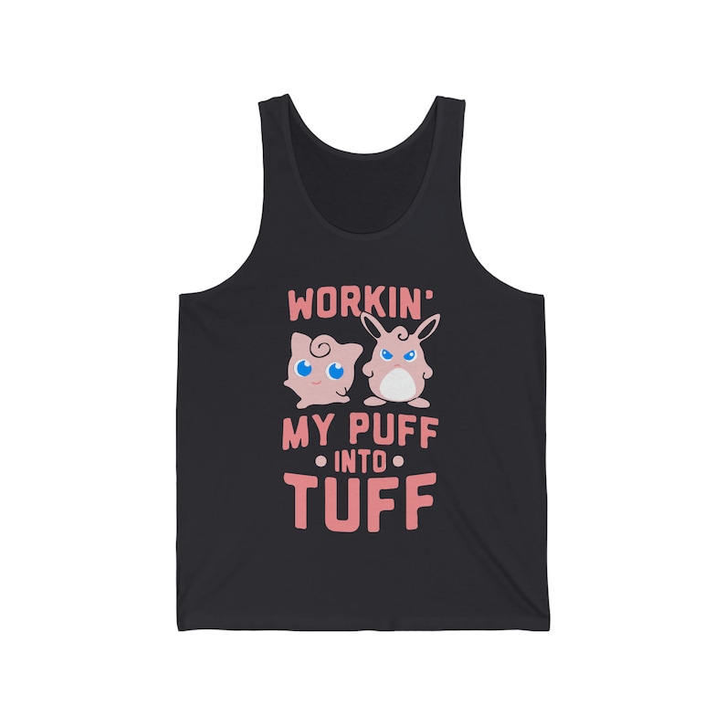 Unisex Jersey Tank Workin' My Puff Into Tuff image 7