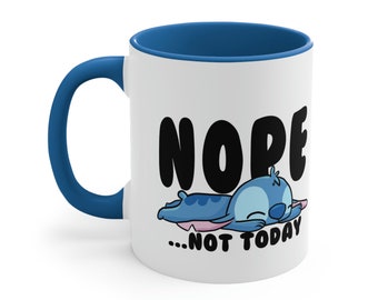 Accent Coffee Mug, 11oz - Nope Not Today Stitch