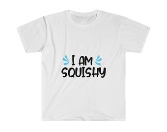 Unisex Softstyle T-Shirt - I Am Squishy - Disney Themed Family Shirt