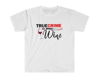 Unisex Softstyle T-Shirt - True Crime & Wine