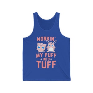 Unisex Jersey Tank Workin' My Puff Into Tuff image 9