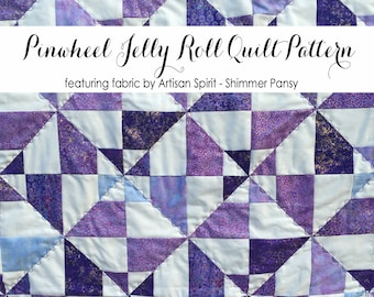 PDF Pinwheel Jelly Roll Quilt Pattern Tutorial - featuring fabric by Artisan Spirit Shimmer Pansy - instant download - twin jelly roll quilt