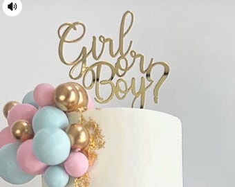Gender reveal/Baby Shower Cake topper reads: Girl or Boy?