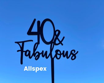 40 & Fabulous Cake Topper