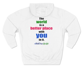 The World Is A Better Place With You In It Unisex Premium Pullover Hoodie