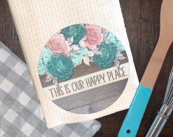 This Is Our Happy Place Towel, Kitchen Towel, Hand Towel, Kitchen Decor