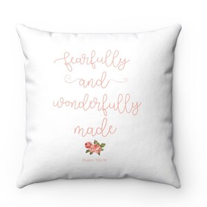 Fearfully and Wonderfully Made Psalm 139:14 Girls Spun Polyester Square Pillow