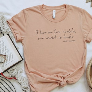 I Live in Two Worlds Rory Gilmore Unisex Jersey Short Sleeve Tee