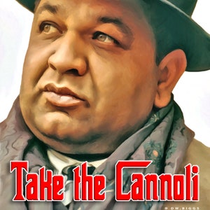 Take the Cannoli