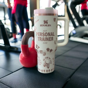 Best Personal Trainer Ever laser engraved 40 oz Tumbler NOW with FREE SHIPPING!