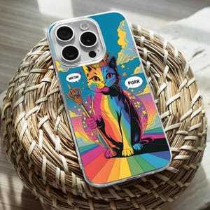 May include: A clear phone case with a rainbow cat wearing a crown and holding a scepter. The cat has a speech bubble that says "Meow" and another that says "Purr".