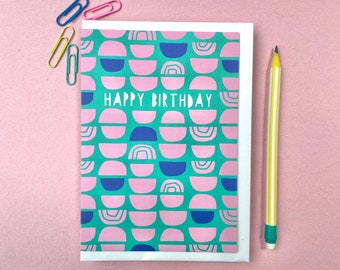 Happy Birthday Card, Hand drawn geometric illustration Card, Anna Treliving Card