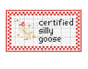Certified Silly Goose Cross Stitch Pattern PDF | Funny Goose Embroidery Design | Vintage-Inspired Stitch