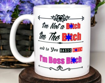 Office Gift for the Boss, I’m not a bitch, I’m The Bitch Coffee Mug, Sarcastic Office Gift, Boss Lady Gift, Birthday Gift for Coworker