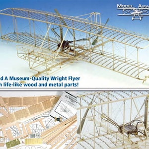 May include: A model aircraft kit of the Wright Flyer, a wooden aircraft with a detailed design. The kit includes wood and metal parts, instructions, and a blueprint. Build a museum-quality Wright Flyer with life-like wood and metal parts!