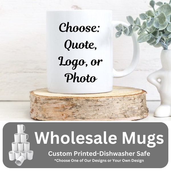 Wholesale Coffee Mugs, business logo mugs, wedding mugs, company gift ideas, office gifts, Discount mugs, bulk mugs
