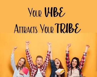 Positive Classroom Quote Wall Decal - Your Vibe Attracts Your Tribe - Inspirational Vinyl Sticker - Middle and High School Classrooms