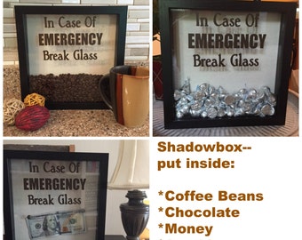 DECAL ONLY for DIY Shadow box-In Case Of Emergency Break Glass, Coffee Shadow Box, Coffee Lover gift, Chocolate shadow box, Money shadow box