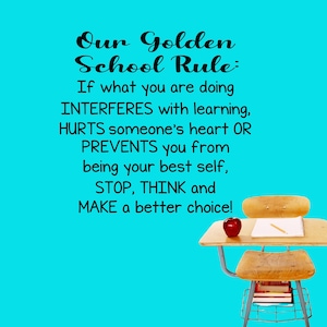 Our Golden SCHOOL Rule Decal, Back to School Wall decor, School rules decal, School office decal, Be kind decal for school wall decor