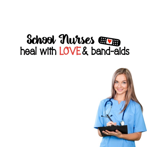 School nurses heal with love and bandaids, School nurse clinic decor, School decal for school nurse's office