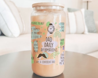 Dad Daily Affirmations Can Glass - Father's Day Gift - Birthday gift for Dad - Dad mental health
