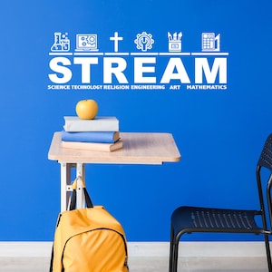 STREAM Classroom Decal - Science, Technology, Religion, Engineering, Art, Mathematics - Christian School Wall Decor - Science wall decal