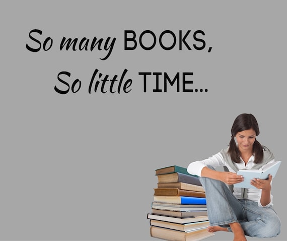 "So Many Books So Little Time" Vinyl Wall Decal - 22x10 Inch, Matte Black, Reading Quote For Study Room, Classroom
