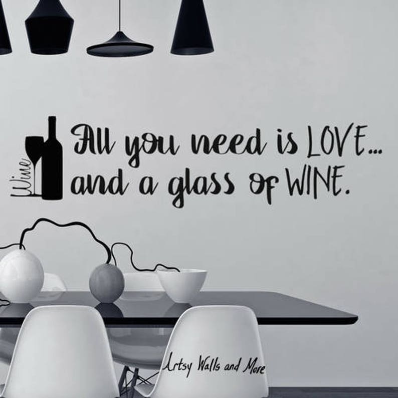 Wine Wall Vinyl Decal Wine Quote All You Need is Love and a | Etsy