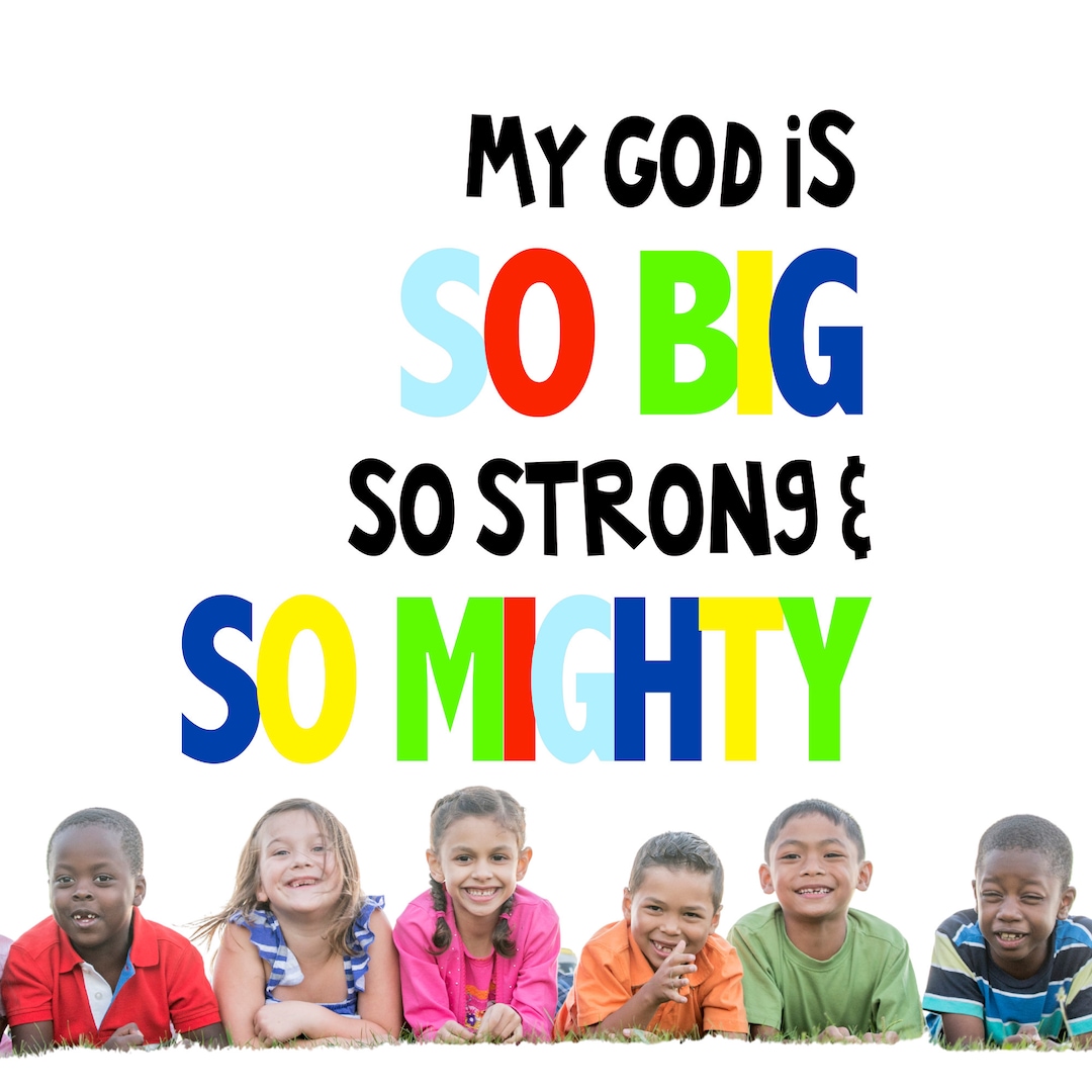 My God Is So Strong And So Mighty My God is so Big so Strong and so Mighty Vinyl Wall Decal, Jesus Loves