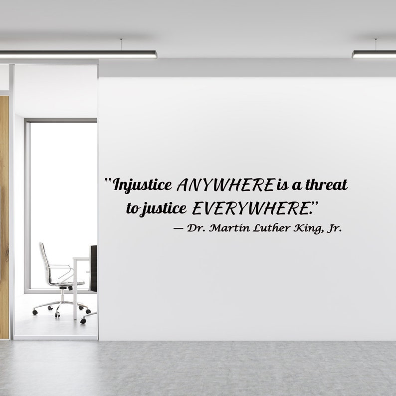 Inspirational Martin Luther King Jr. Wall Decal Injustice Anywhere is a Threat to Justice Everywhere Motivational Quote Vinyl Sticker image 1