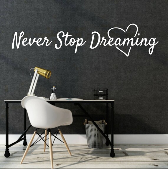 Vinyl Wall Decal Never Stop Dreaming Phrase Birds Stickers 22.5 in x 16 in gz200