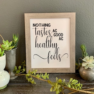 Nothing tastes as good as healthy feels, School Nurse Appreciation gift, nutritionist gift, Health coach gift, dietician office decor