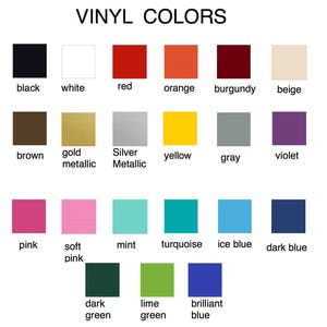 May include: A chart showing 18 different vinyl colors, including black, white, red, orange, burgundy, beige, brown, gold, silver, yellow, gray, violet, pink, mint, turquoise, ice blue, dark blue, dark green, lime green, and brilliant blue.