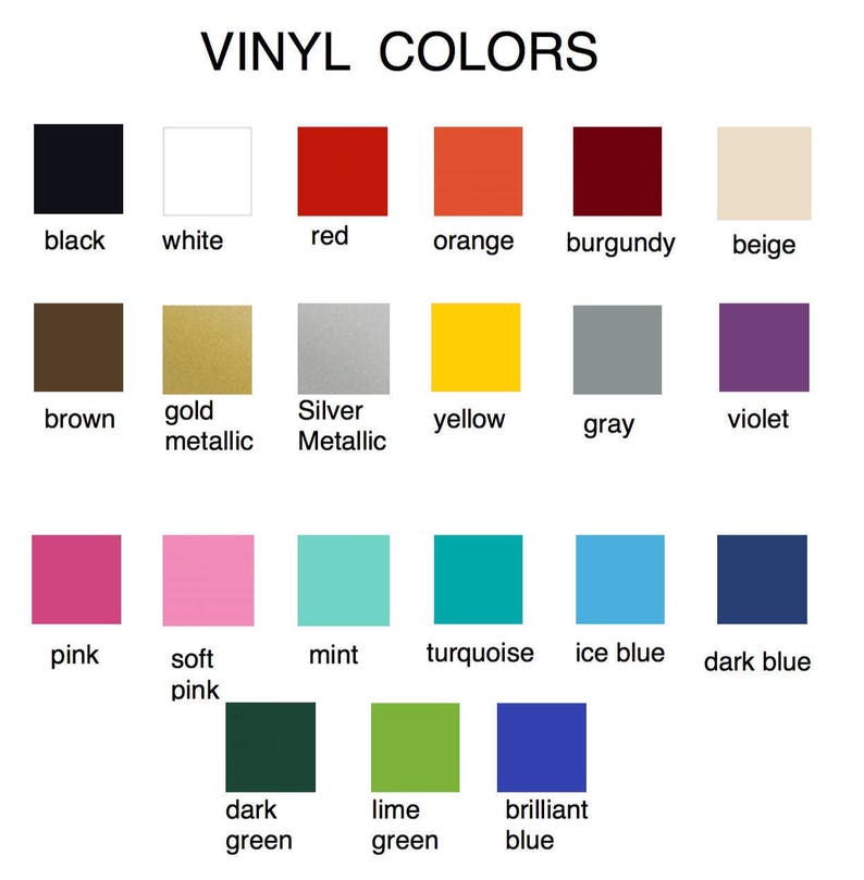 May include: A chart showing 18 different vinyl colors, including black, white, red, orange, burgundy, beige, brown, gold, silver, yellow, gray, violet, pink, mint, turquoise, ice blue, dark blue, dark green, lime green, and brilliant blue.