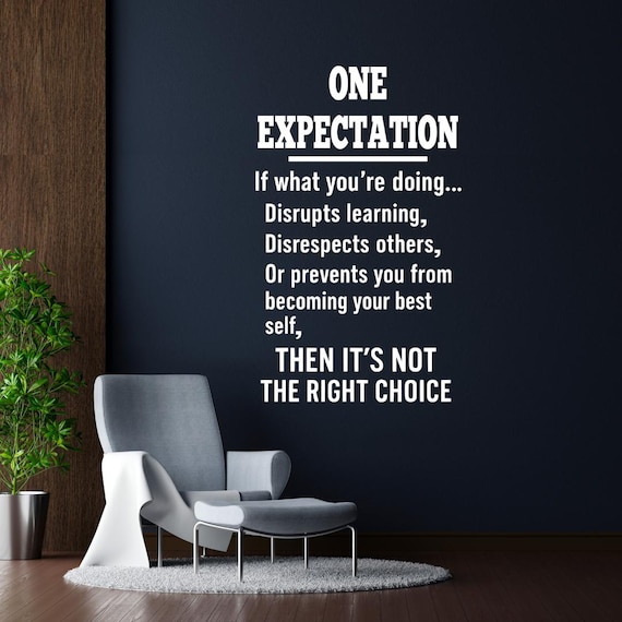 ONE EXPECTATION Classroom Decal | School Wall Vinyl | One classroom rule | Classroom Management Quote | Back to School wall decor