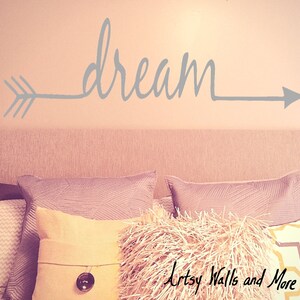 Dream Arrow wall decal Arrow Decor Dream Arrow Bedroom Decal Wall Art Wall vinyl Decal Sticker image 1