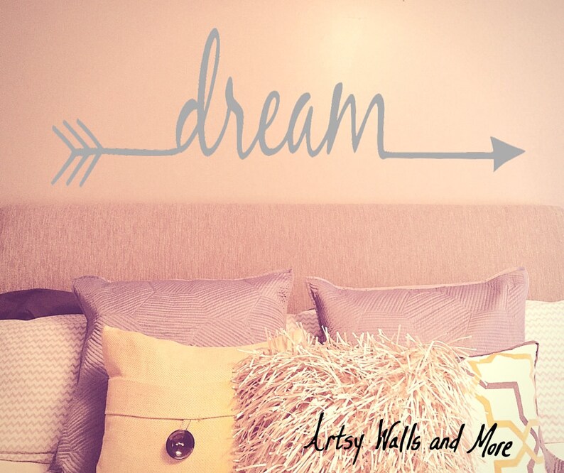 Dream Arrow wall decal Arrow Decor Dream Arrow Bedroom Decal Wall Art Wall vinyl Decal Sticker image 1