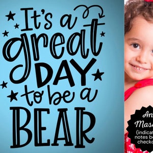 It&#39;s a great day to be a bear decal, Bear mascot decor, Bear mascot decal, Classroom door Decal, School door decal, preschool bear theme