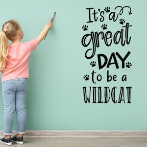It&#39;s a great day to be a Wildcat decal, Wildcat mascot decor, Wildcat mascot decal, Classroom door Decal, School decal, school wildcat theme