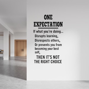 ONE EXPECTATION Classroom Decal | School Wall Vinyl | One classroom rule | Classroom Management Quote | Back to School wall decor