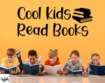 Cool Kids Read Books Decal, Reading Nook wall decal, School Library Decal, reading classroom decal, Back to School decoration