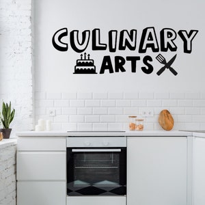 Culinary Arts decal, Culinary Arts Teacher decal, Foods class, FACS classroom decor, cooking class, Student kitchen, FACS teacher