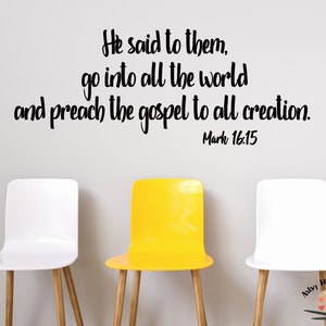 Marc 16:15 Allez dans le monde entier et prêchez le décalcomanie de l’Évangile, la Grande Commission décalque, le décalque du mur chrétien, le décalque de l’Église, le décalcomanie de l’Écriture