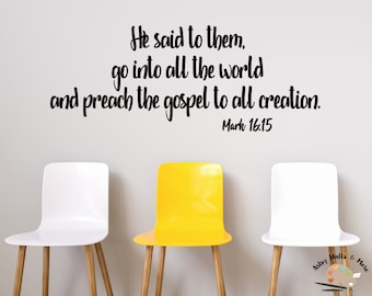 Mark 16:15 Go into all the world and preach the gospel decal, Great Commission decal, Christian wall decal, Church decal, Scripture decal