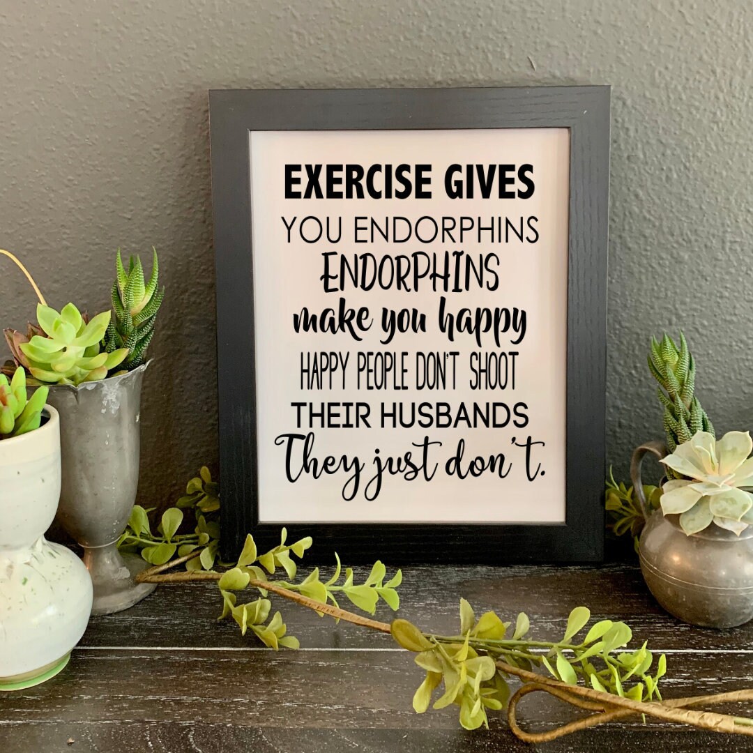 Exercise Gives You Endorphins Quote Legally Blonde Quote Picture Exercise Gives You Endorphins | Etsy India