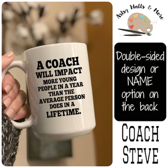 Coach Gift, Coach Quote Coffee Mug, Coach Coffee Cup, Coach Appreciation,  Awards Night Gift, Coach End of Season Gift 